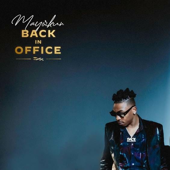 Mayorkun Drops Second Studio Album, ‘Back In Office’