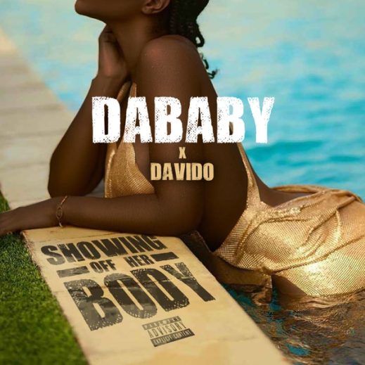Listen To Davido’s Duet With DaBaby On ‘Showing Off Her Body’