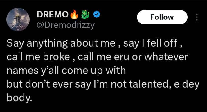 Dremo issues warning against being labeled untalented