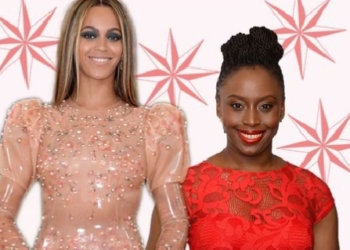 How Chimamanda Adichie’s words became Beyoncé’s Feminist anthem