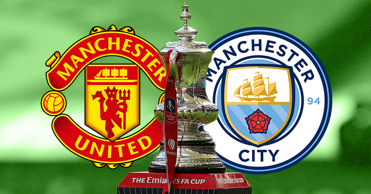 Kick-Off Time For Manchester City Vs Manchester United FA Cup Final  Rescheduled