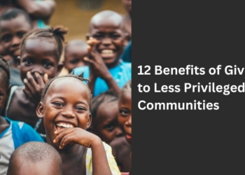 12 Benefits of Giving to Less Privileged Communities