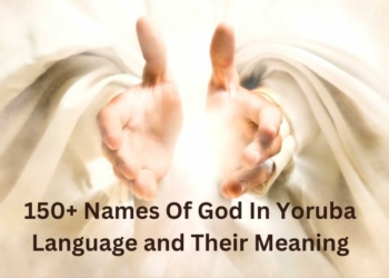 150+ Names Of God In Yoruba Language and Their Meaning