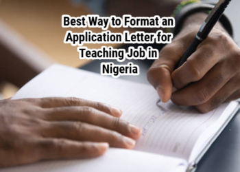Best Way to Format an Application Letter for Teaching Job in Nigeria