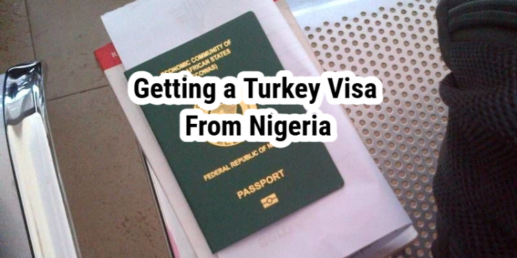 Getting a Turkey Visa From Nigeria