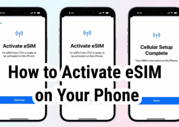 How to Activate eSIM on Your Phone