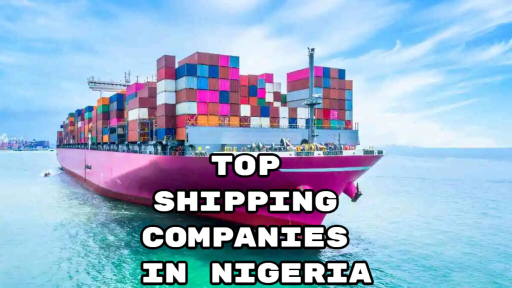 Top Shipping Companies in Nigeria