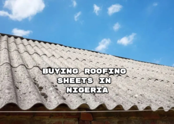 Buying Roofing Sheets in Nigeria