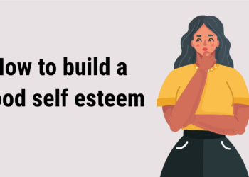 How to build a good self esteem
