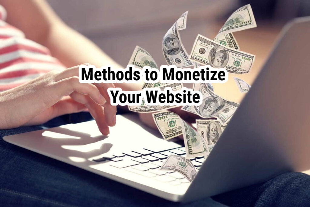 Methods to Monetize Your Website