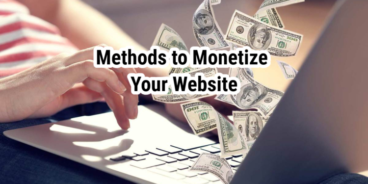 Methods to Monetize Your Website
