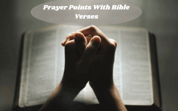 Most Powerful Breakthrough Bible Verses with Prayer Points