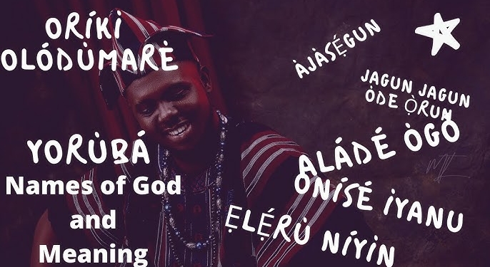 Names Of God In Yoruba Language and Their Meaning