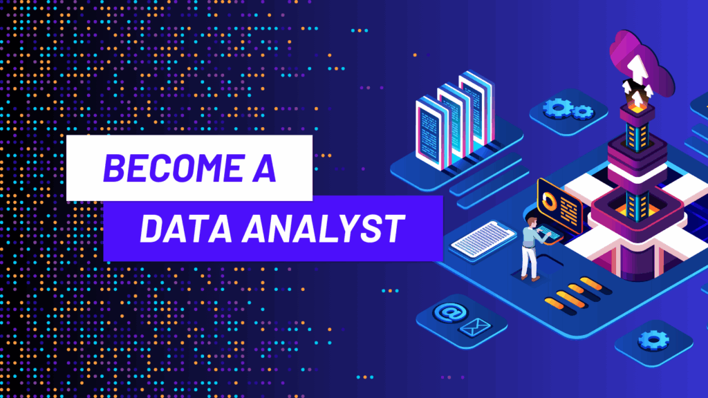 How to Become a Data Analyst