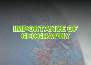 Importance of Geography