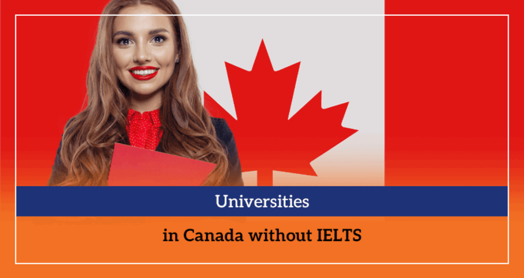 Colleges in Canada Without IELTS You Can Choose