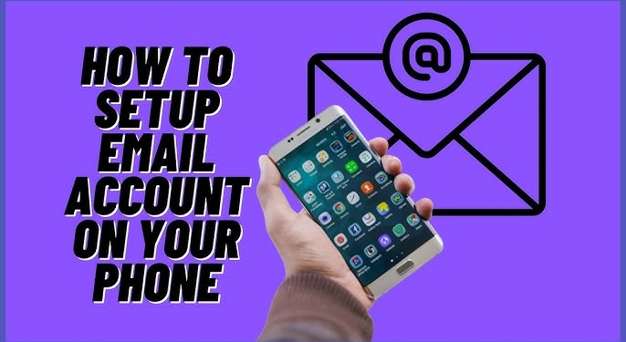 Setting Up Email on Your Android Phone