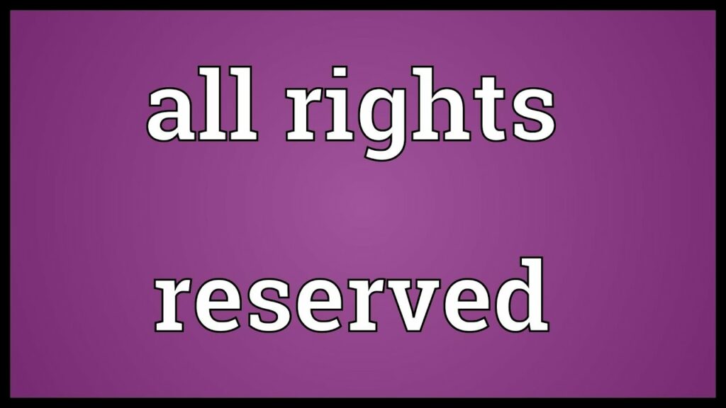What Does the Term “All Rights Reserved” Mean