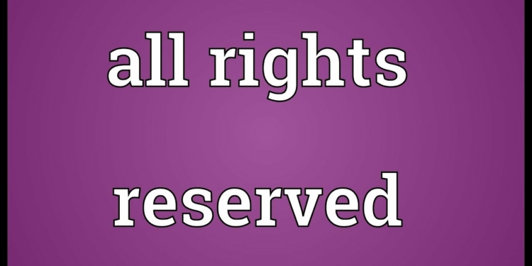 What Does the Term “All Rights Reserved” Mean