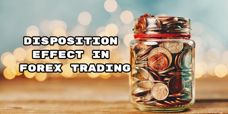 disposition effect in forex trading
