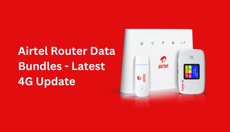 Airtel Router Data Bundles - Latest 4G Update