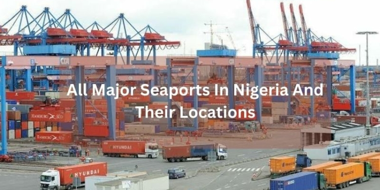 All Major Seaports In Nigeria And Their Locations