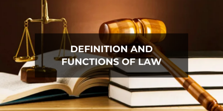 Definition and Functions of Law