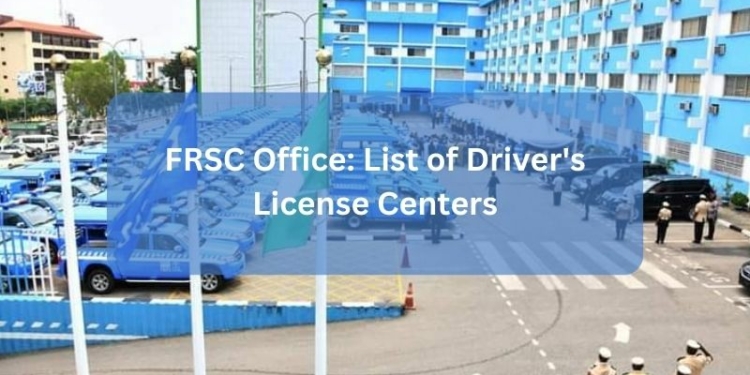 FRSC Office: List of Driver's Licence Centers