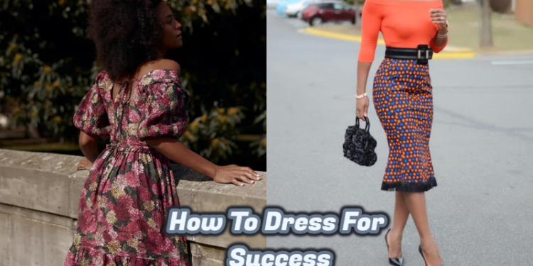 How To Dress For Success