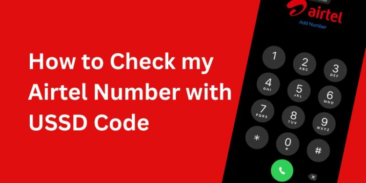 How to Check my Airtel Number with USSD Code
