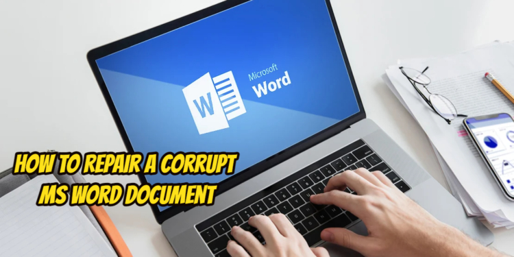How to Repair a Corrupt MS Word Document