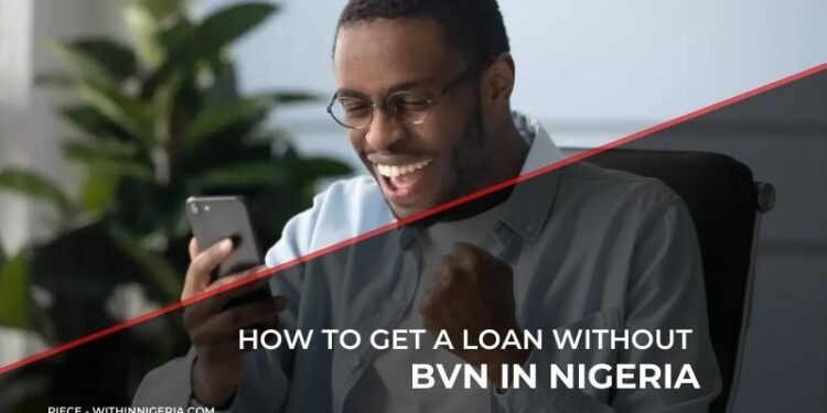 How to get a loan without BVN in Nigeria