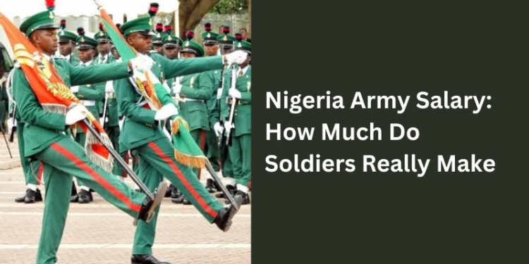 Nigeria Army Salary: How Much Do Soldiers Really Make