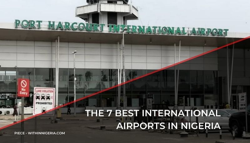 The 7 Best International Airports in Nigeria