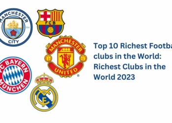 Top 10 Richest Football clubs in the World: Richest Clubs in the World 2023