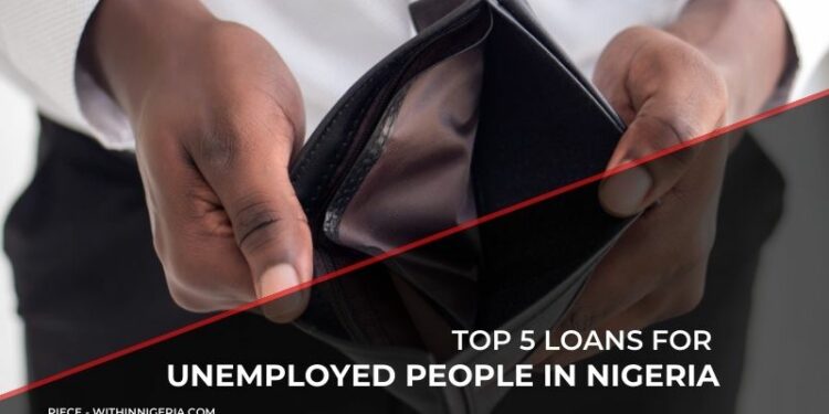 Top 5 loans for unemployed people in Nigeria