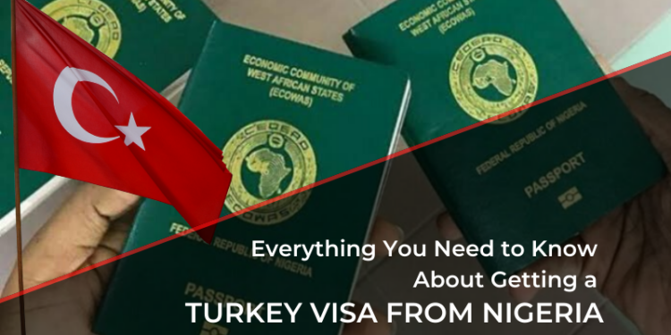 Everything You Need to Know About Getting a Turkey Visa From Nigeria