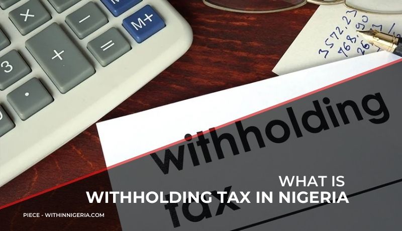 WHAT IS withholding tax in Nigeria