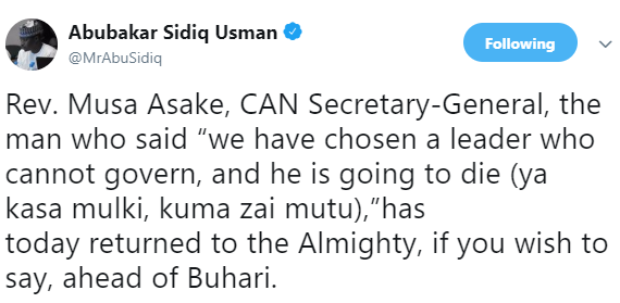 Staunch Buhari supporter mocks CAN Secretary General who died today months after he allegedly wished death on President Buhari