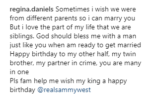 "I wish we were from different parents so I can marry you" Teen actress Regina Daniels celebrates her brother on his birthday