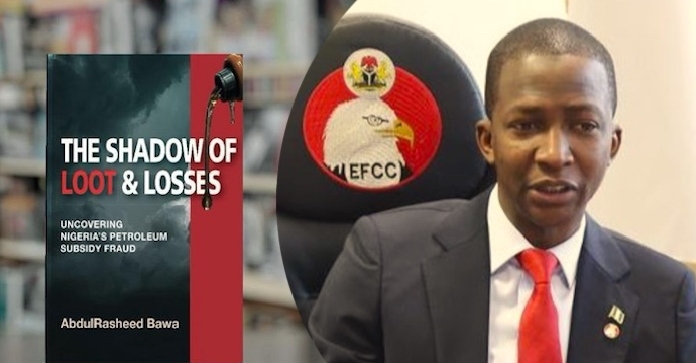 The Shadow of Loot & Losses, Ex-EFCC Boss Abdulrasheed Bawa's Book on fuel subsidy fraud
