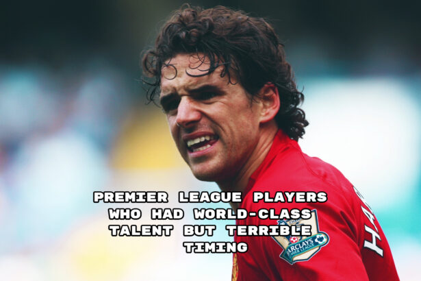 Premier League Players Who Had World-Class Talent But Terrible Timing