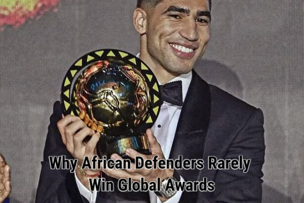 Why African Defenders Rarely Win Global Awards