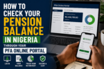 How to Check Your Pension Balance in Nigeria Through Your PFA Online Portal