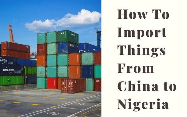 A Guide to Importing Goods from China to Nigeria Without Losing Money