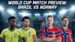 Brazil vs Norway