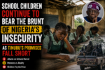 School Children Continue to Bear the Brunt of Nigeria's Insecurity