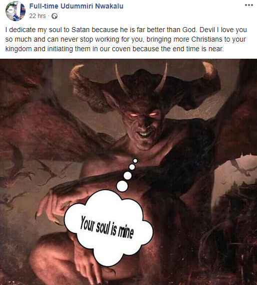 "I dedicate my soul to Satan because he is far better than God" Nigerian man declares